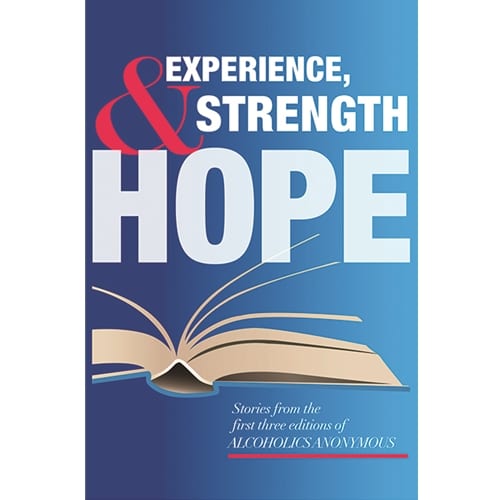 Experience, Strength and Hope