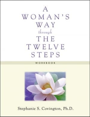 Woman's Way through the 12 Steps Workbook
